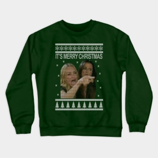 Woman Yelling Christmas Crewneck Sweatshirt
